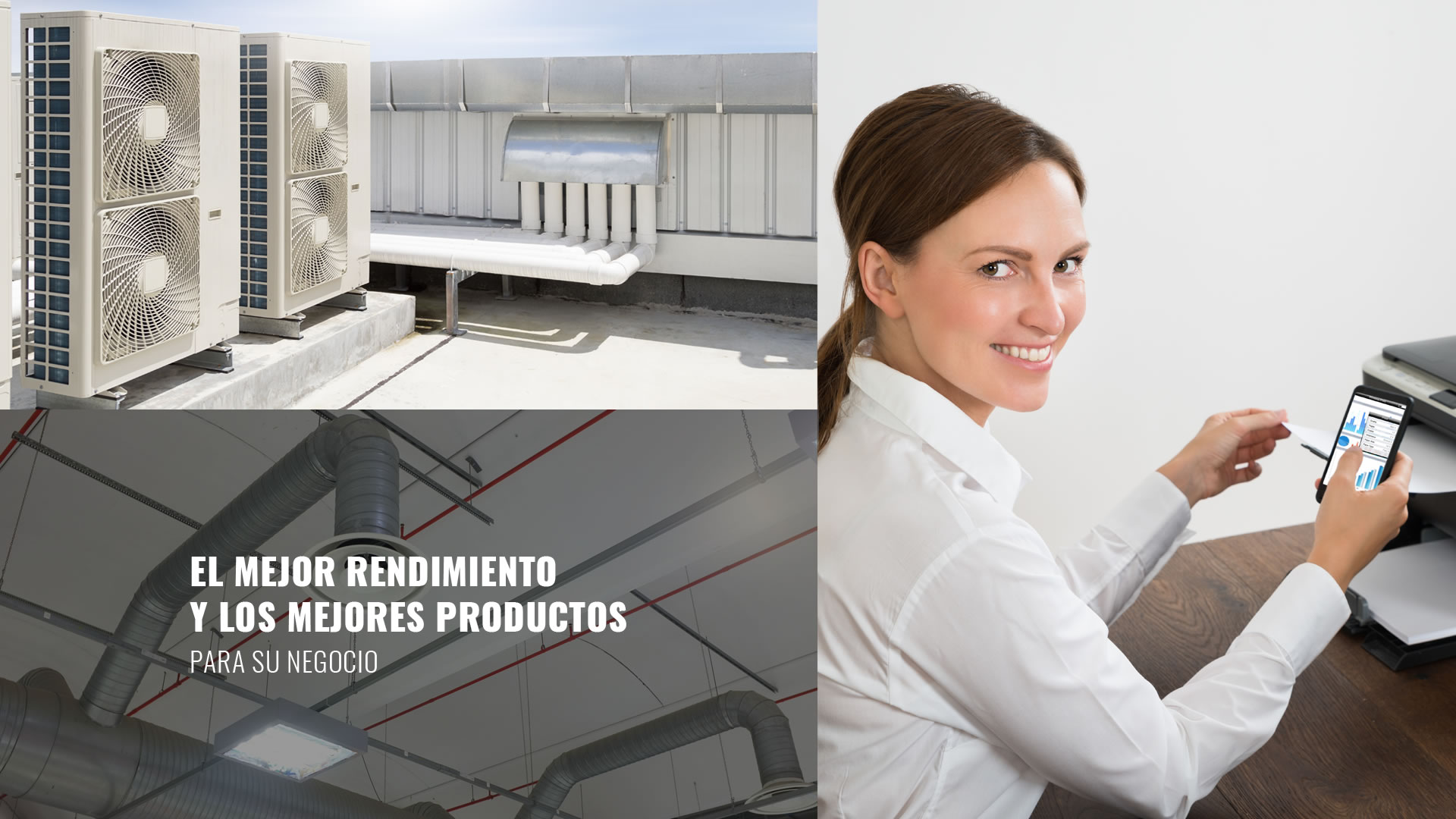 El mejor rendimiento y los mejores productos para su negocio